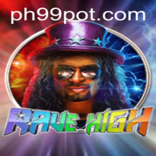 The Dynamic World of RaveHigh: Unveiling the Thrills of 99pot
